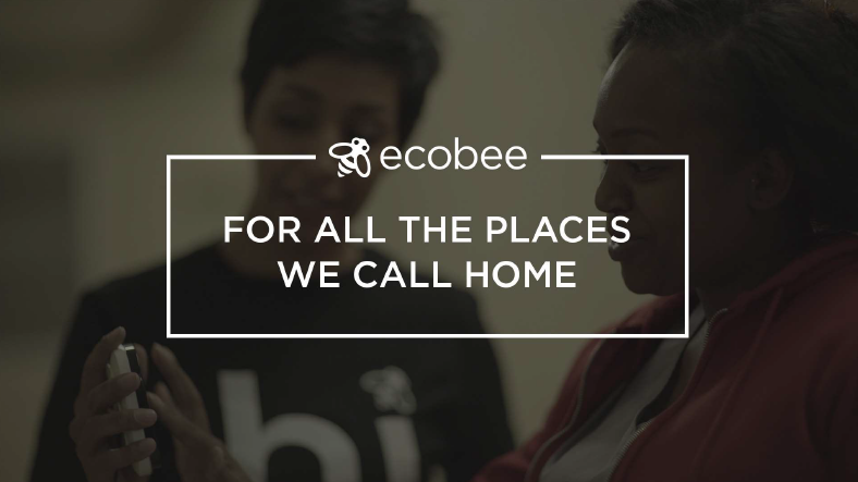 Document download: Ecobee: For All the Places We Call Home